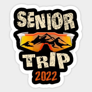 Senior Trip shirt  2022 Sticker